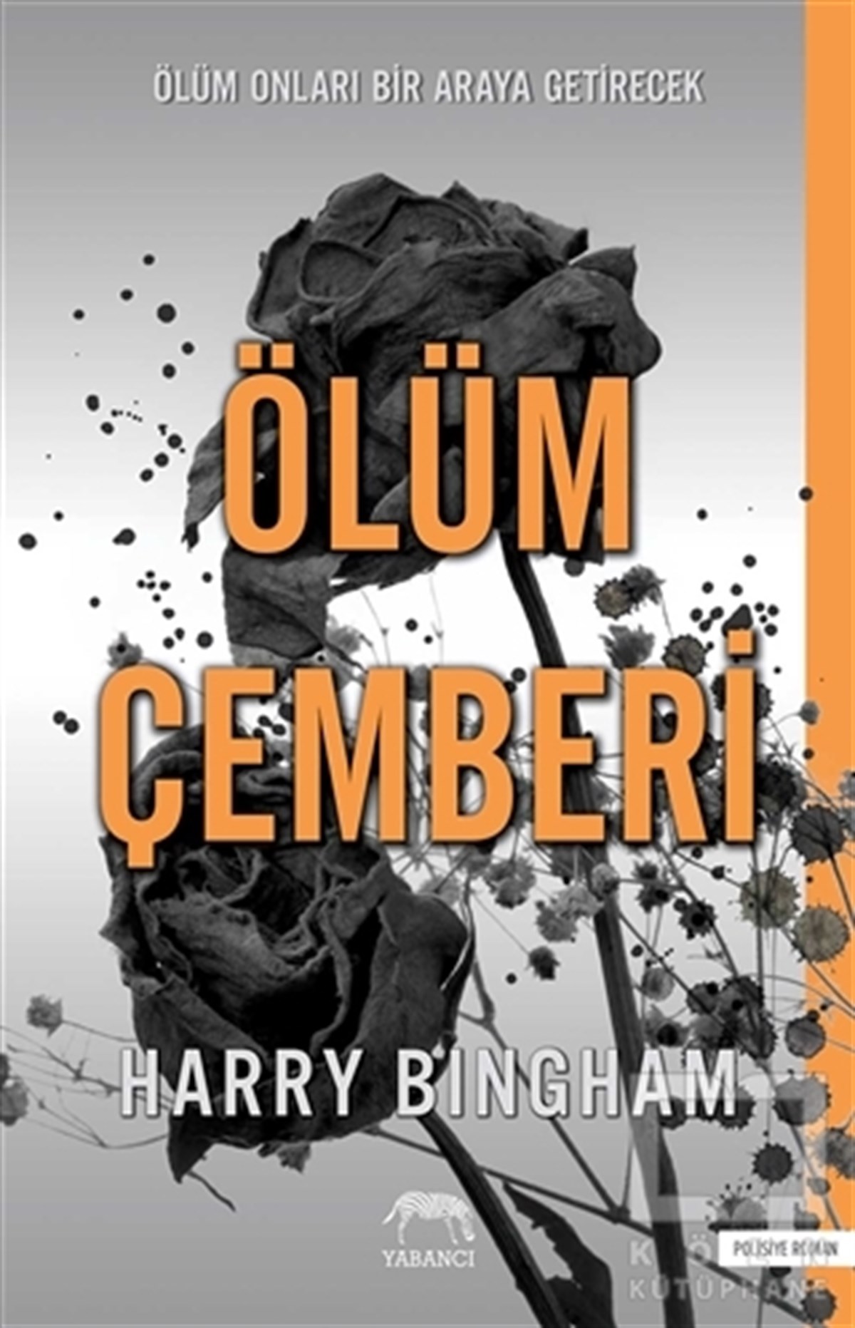 Harry BinghamPolisiyeÖlüm Çemberi
