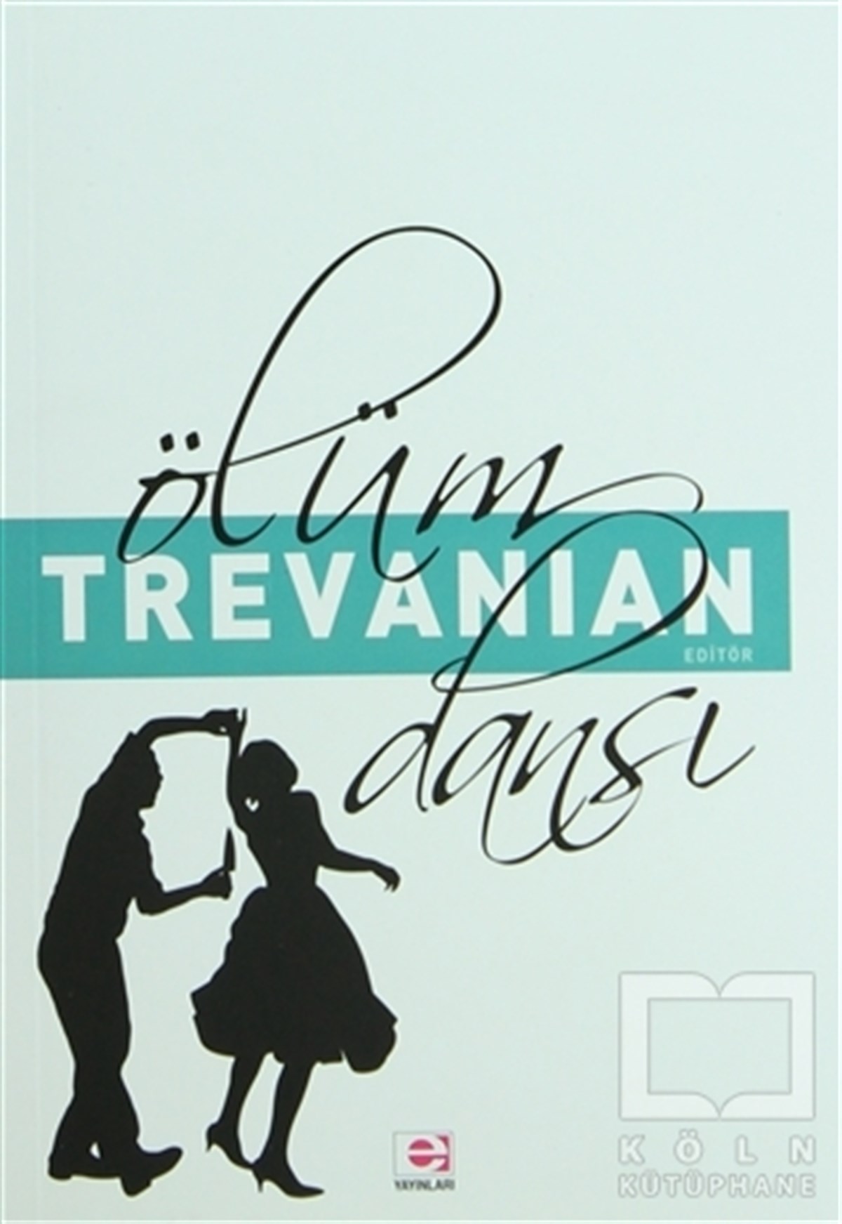 Trevanian (Rodney William Whitaker)PolisiyeÖlüm Dansı Ölüm Dansıyla Gerilim Öyküleri
