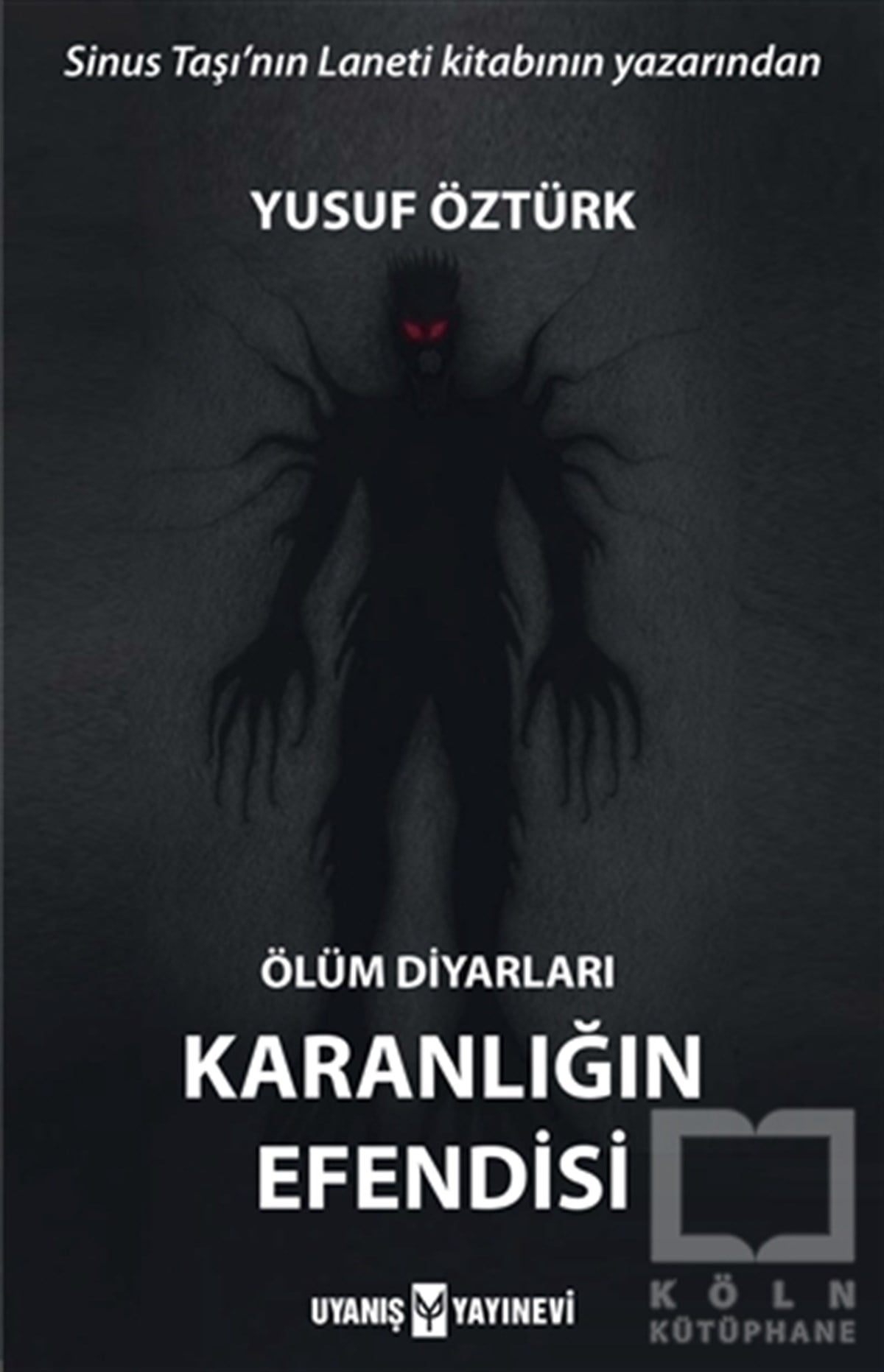 Yusuf ÖztürkKorku Kitapları & Gerilim KitaplarıÖlüm Diyarları - Karanlığın Efendisi