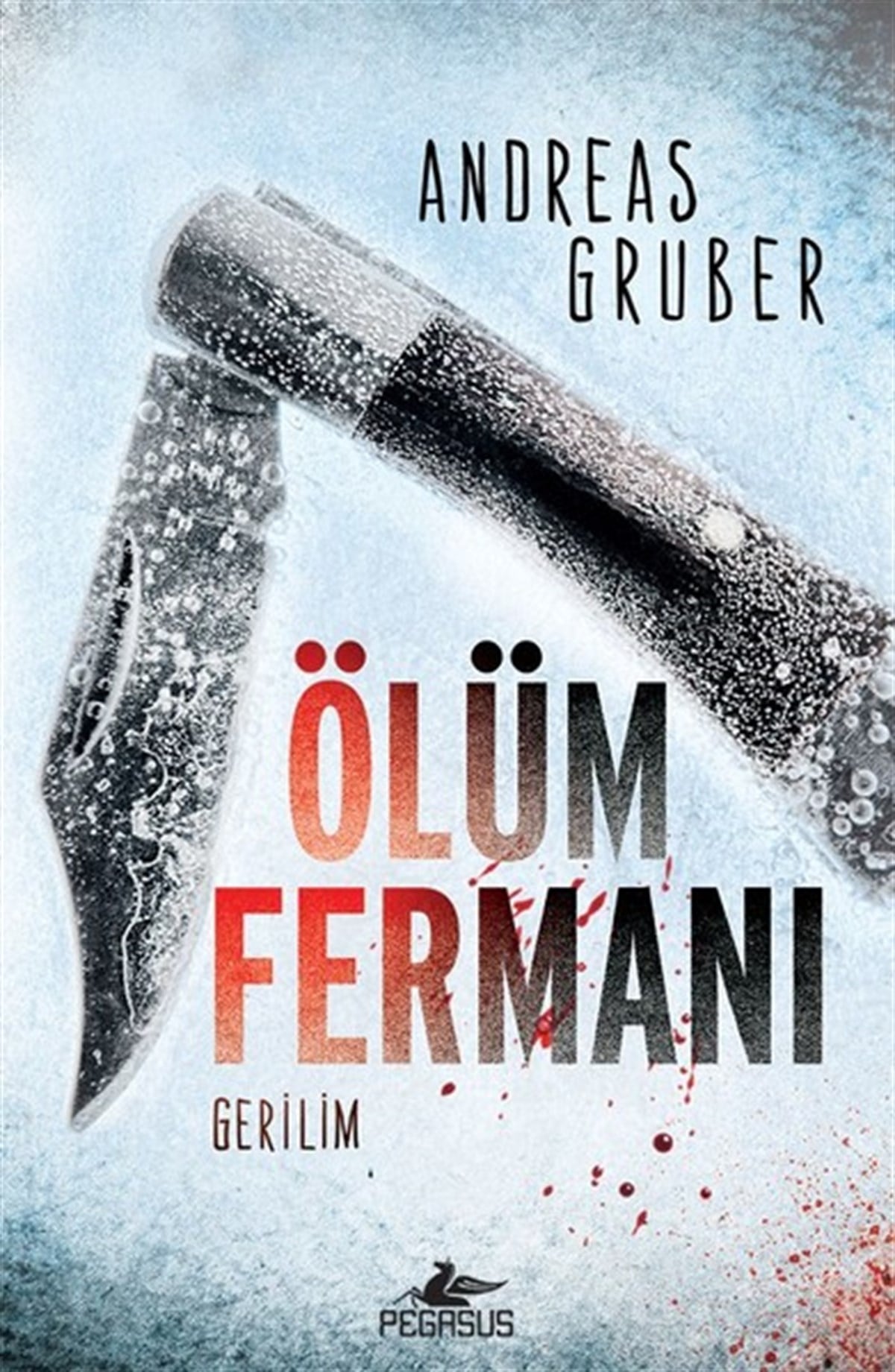Andreas GruberKorku Kitapları & Gerilim KitaplarıÖlüm Fermanı
