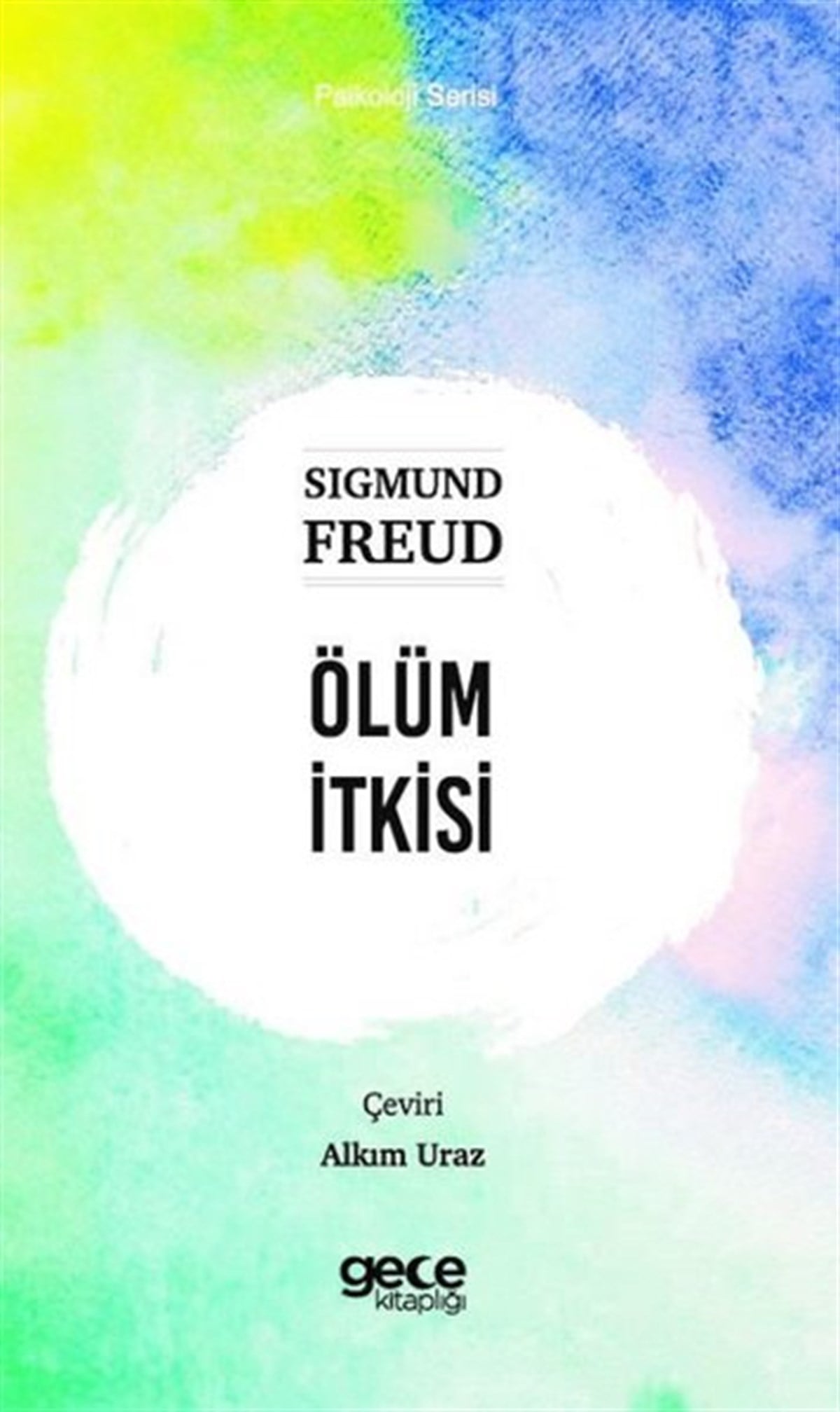 Sigmund FreudPsikoloji BilimiÖlüm İtkisi - Psikoloji Serisi