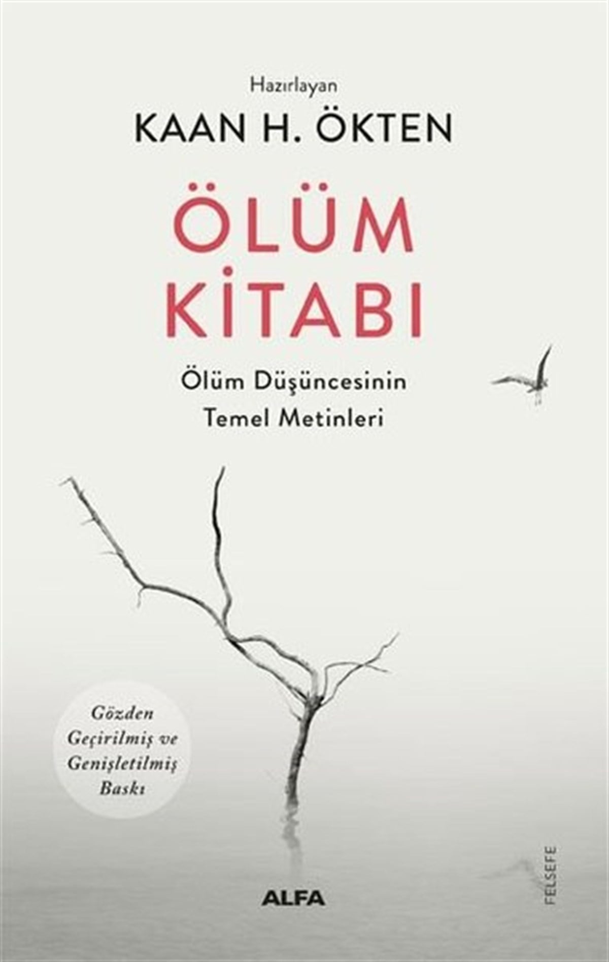 KolektifFelsefe BilimiÖlüm Kitabı - Ölüm Düşüncesinin Temel Metinleri