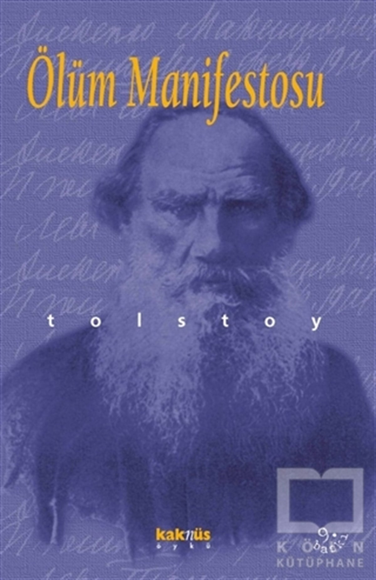 Lev Nikolayeviç TolstoyRus EdebiyatıÖlüm Manifestosu