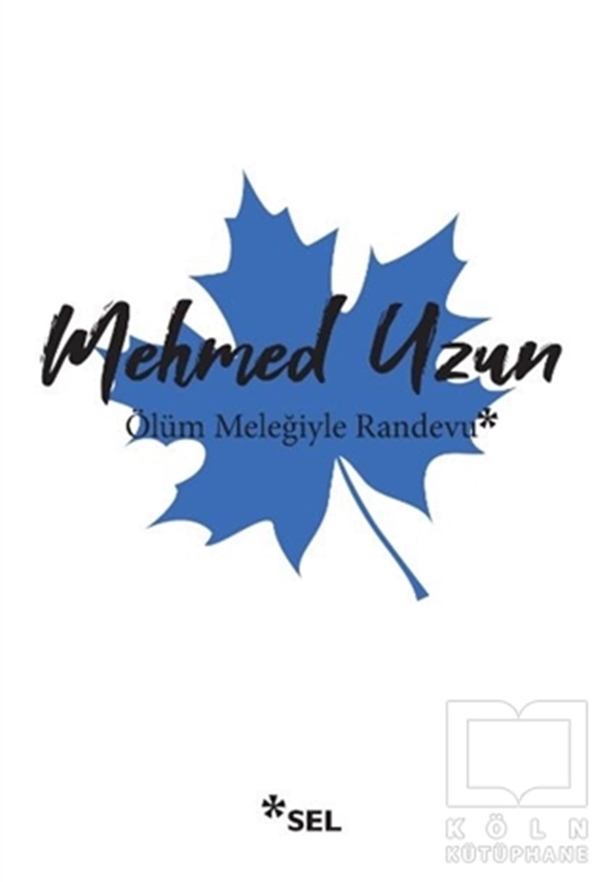 Mehmed UzunDeneme KitaplarıÖlüm Meleğiyle Randevu