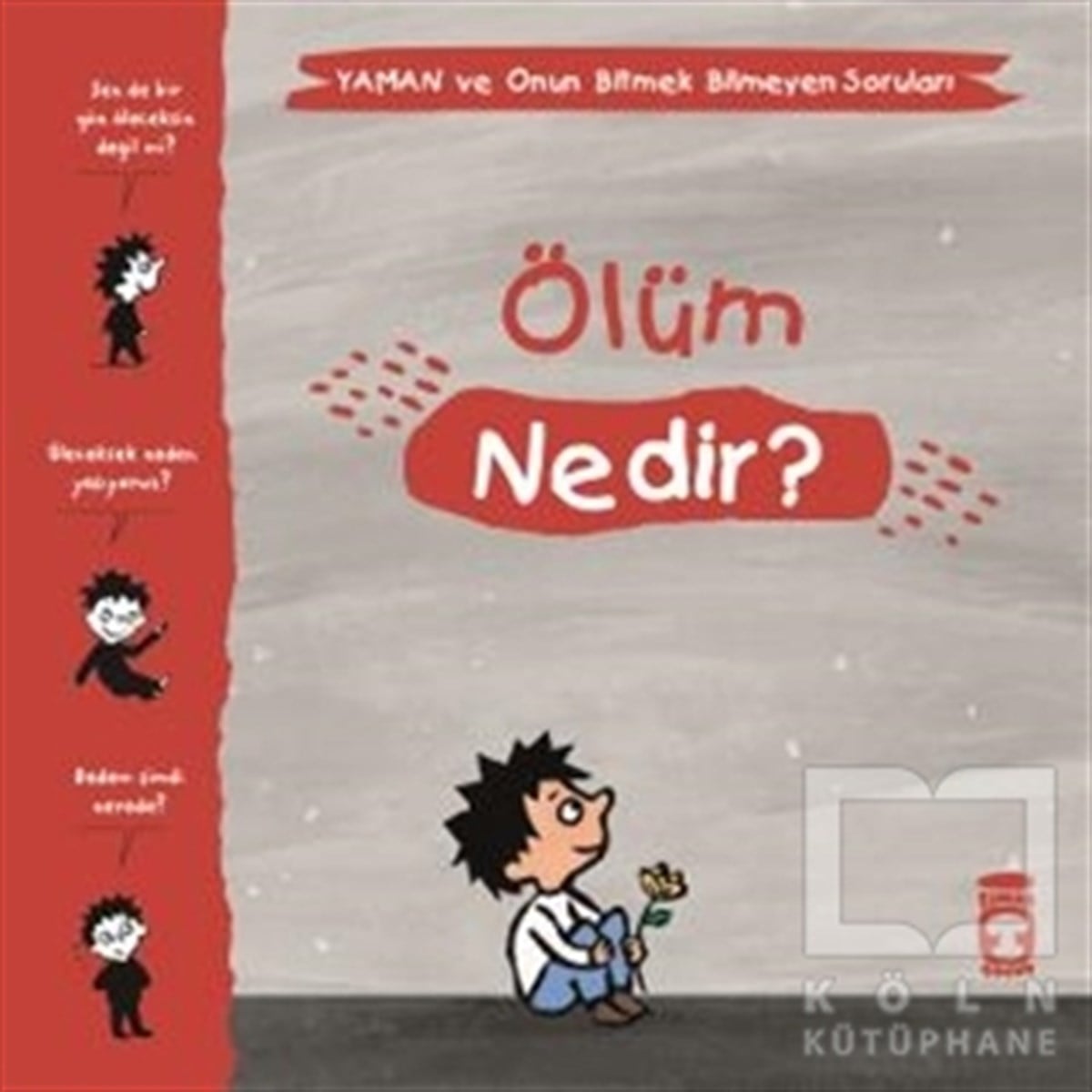 Gwenaelle BouletHikayelerÖlüm Nedir? - Yaman ve Onun Bitmek Bilmeyen Soruları