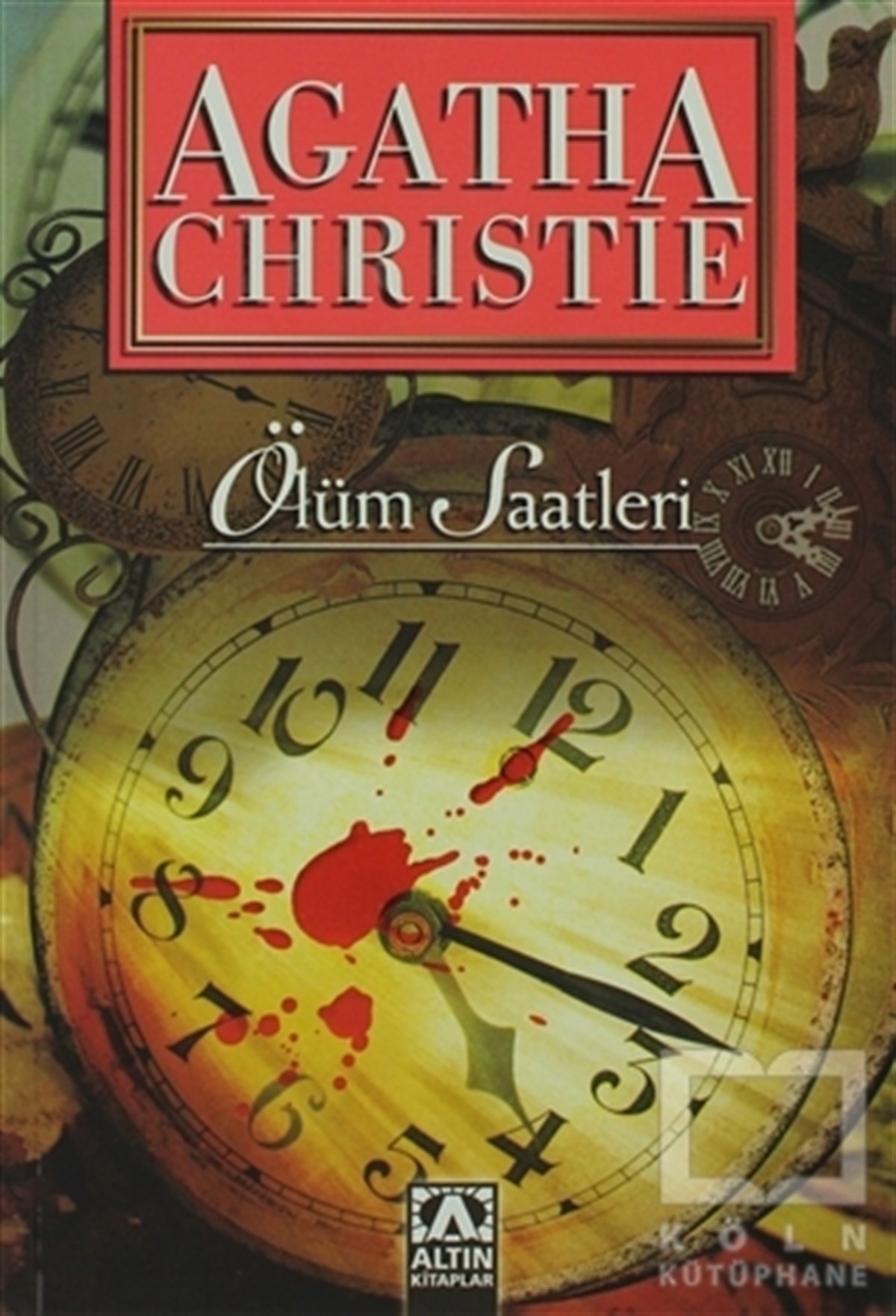 Agatha ChristieAksiyon - MaceraÖlüm Saatleri