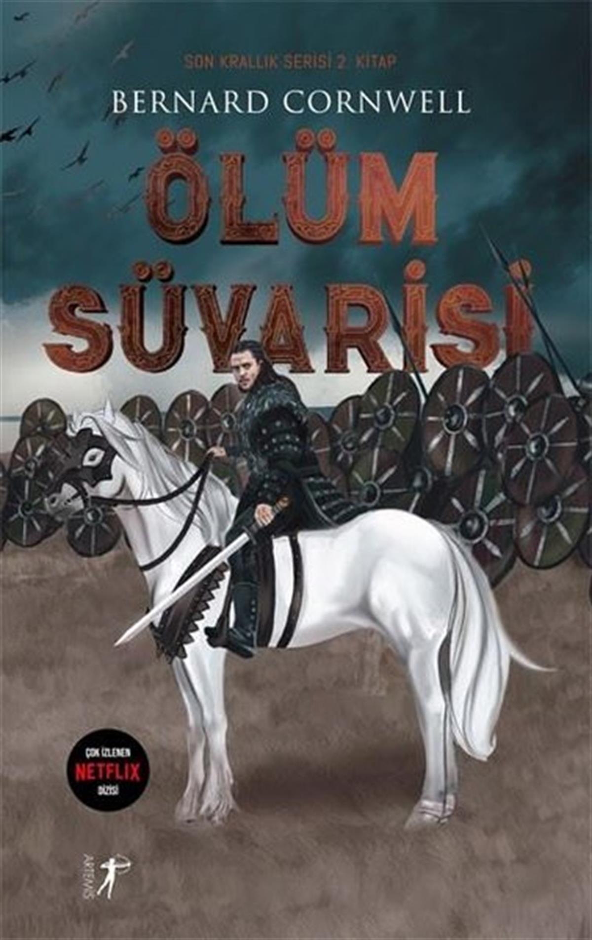 Bernard CornwellDünya RomanÖlüm Süvarisi - Son Krallık Serisi 2.Kitap