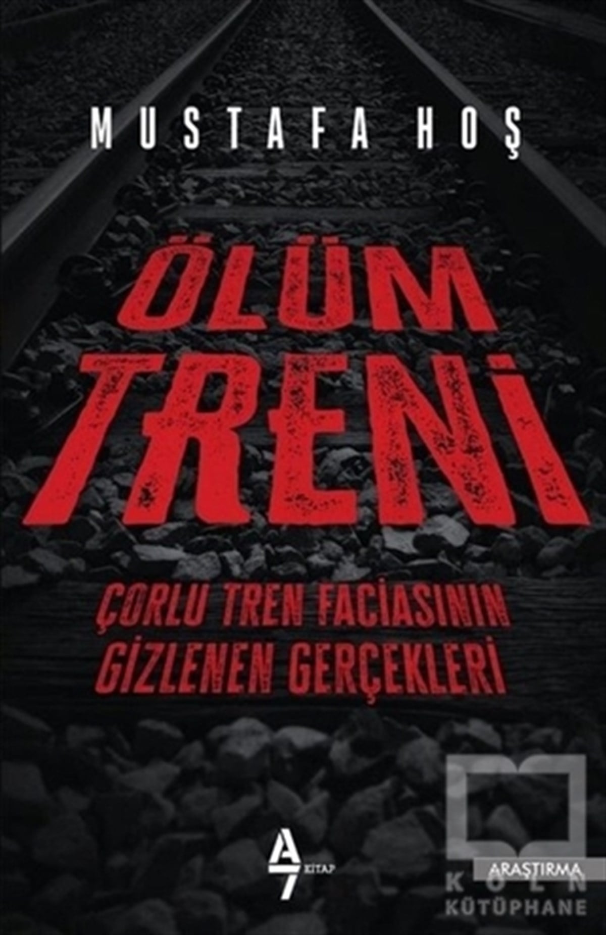 Mustafa HoşTürkiye Siyaseti ve PolitikasıÖlüm Treni