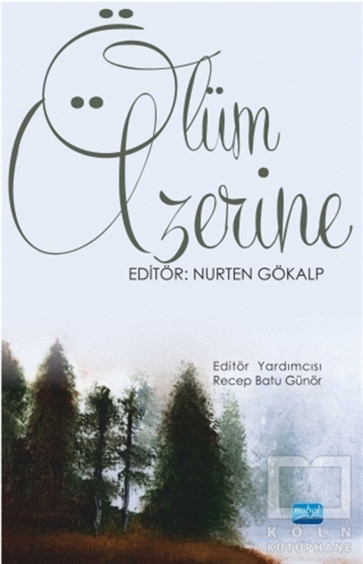 Nurten GökalpAkademikÖlüm Üzerine
