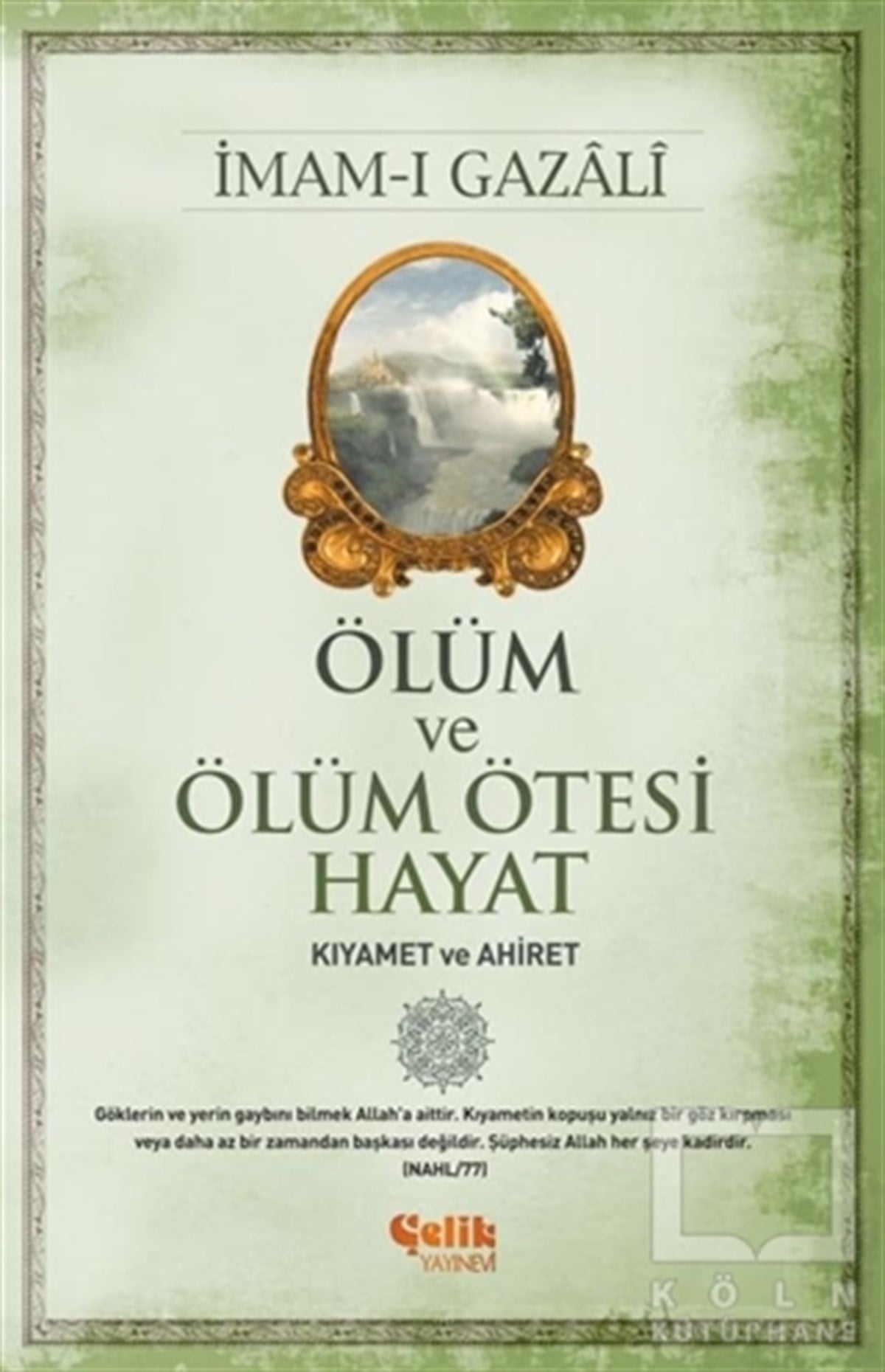 İmam-ı GazaliKuran ve Kuran ÜzerineÖlüm ve Ölüm Ötesi Hayat