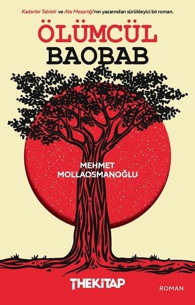 Mehmet MollaosmanoğluTürk RomaniÖlümcül Baobab