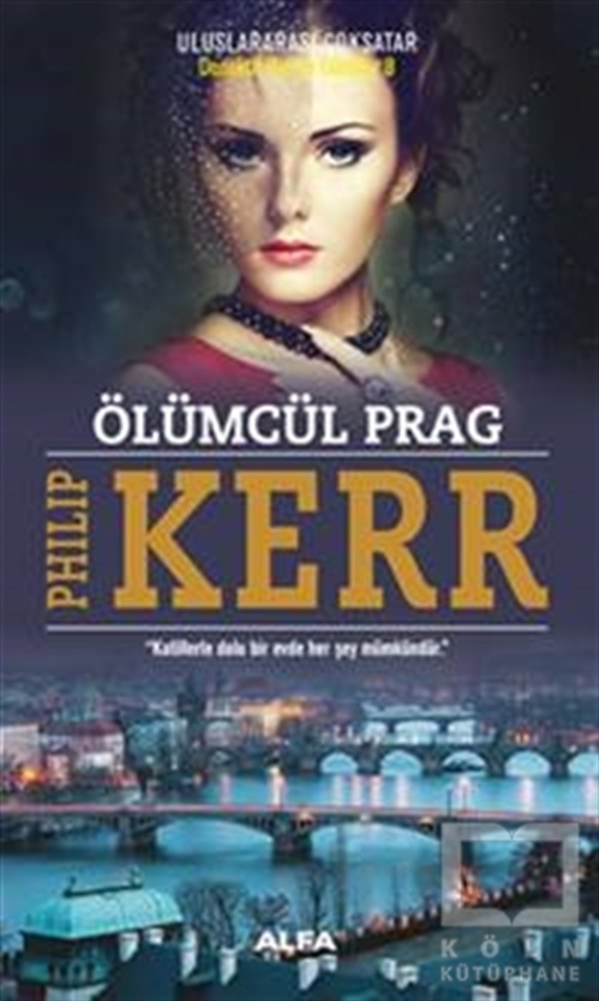 Philip KerrPolisiyeÖlümcül Prag