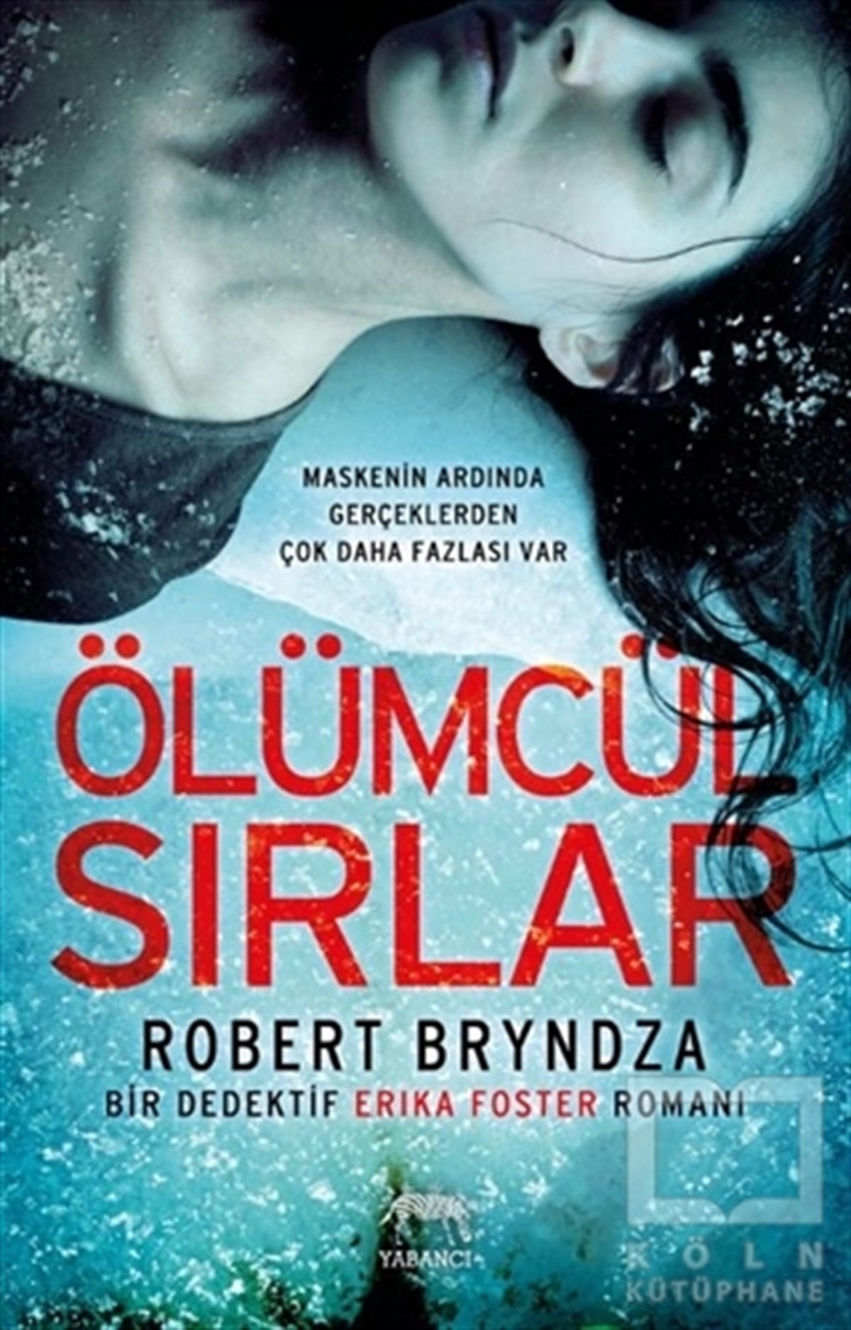 Robert BryndzaPolisiye Romanlar & Cinayet RomanlarıÖlümcül Sırlar