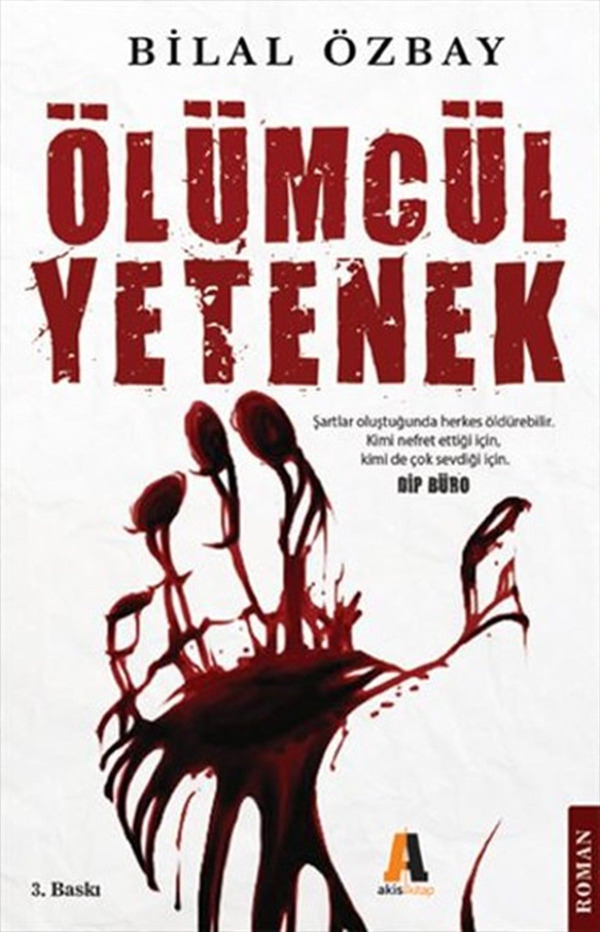 Bilal ÖzbayPolisiye Romanlar & Cinayet RomanlarıÖlümcül Yetenek