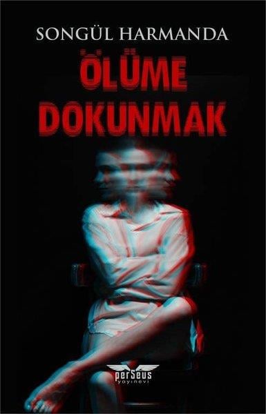 Songül HarmandaTürk RomaniÖlüme Dokunmak