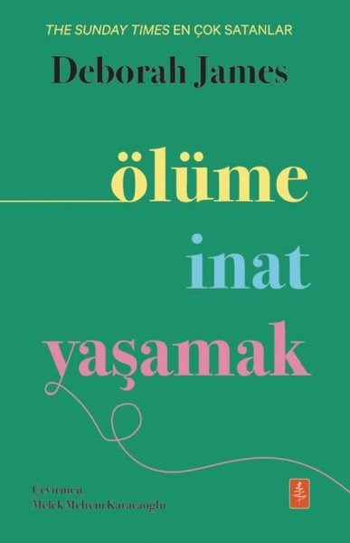 Deborah JamesPsikoloji KitaplarıÖlüme İnat Yaşamak