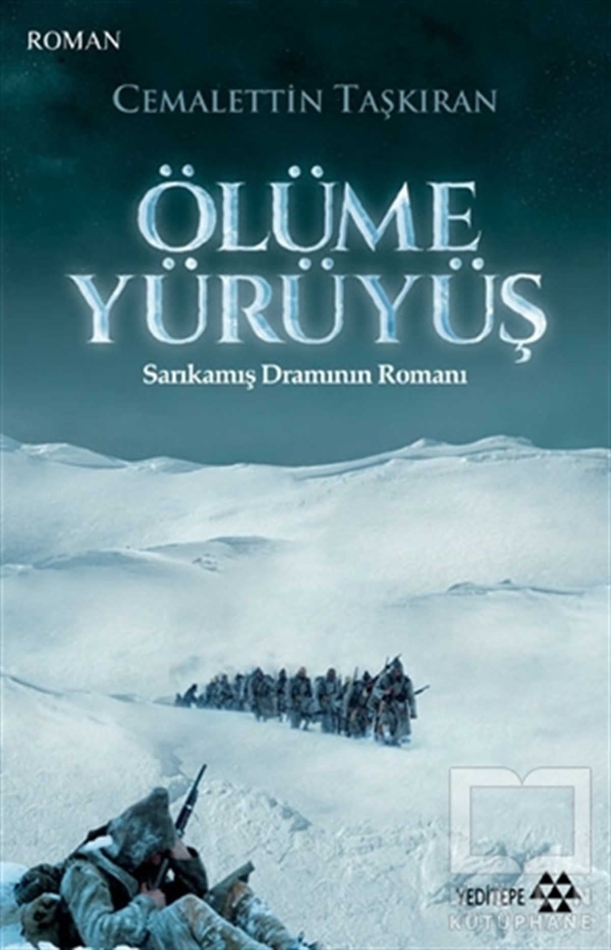 Cemalettin TaşkıranTarihsel RomanlarÖlüme Yürüyüş