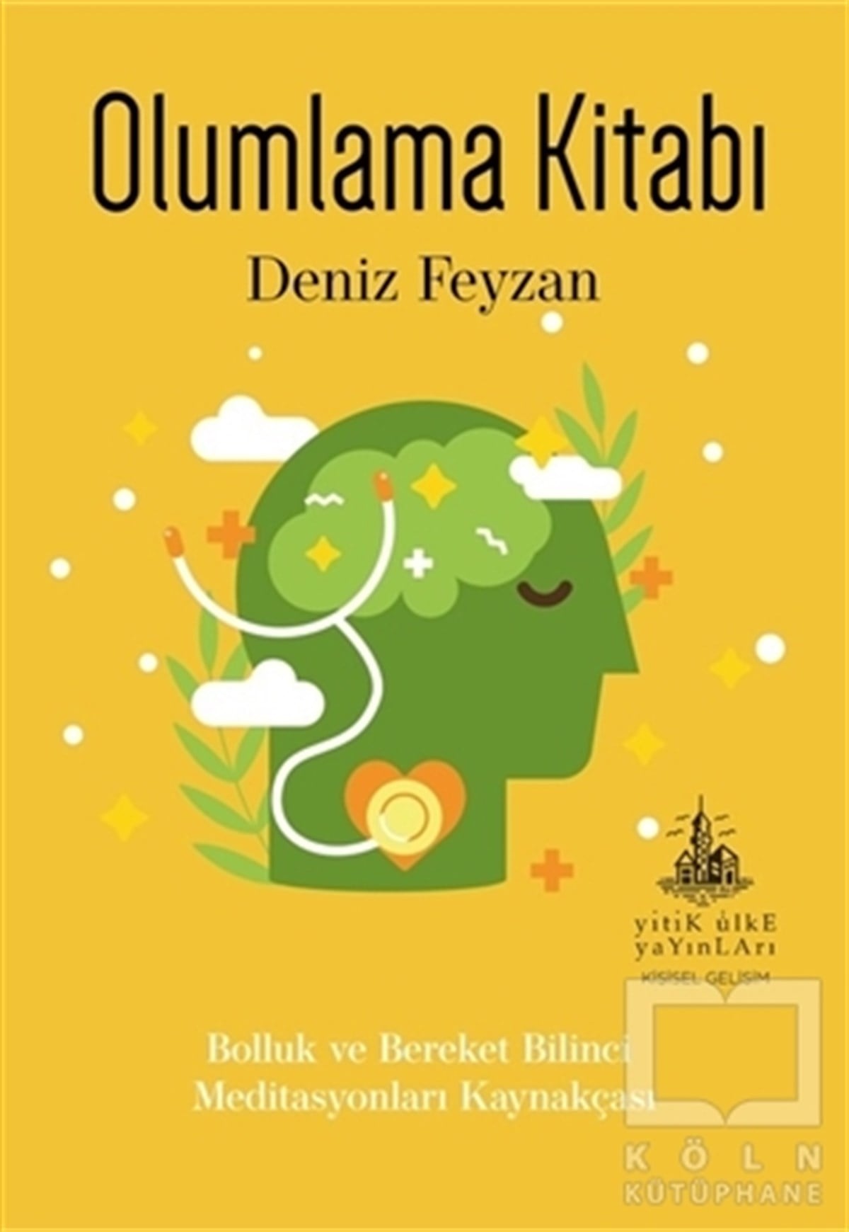 Deniz FeyzanKişisel Gelişim KitaplarıOlumlama Kitabı