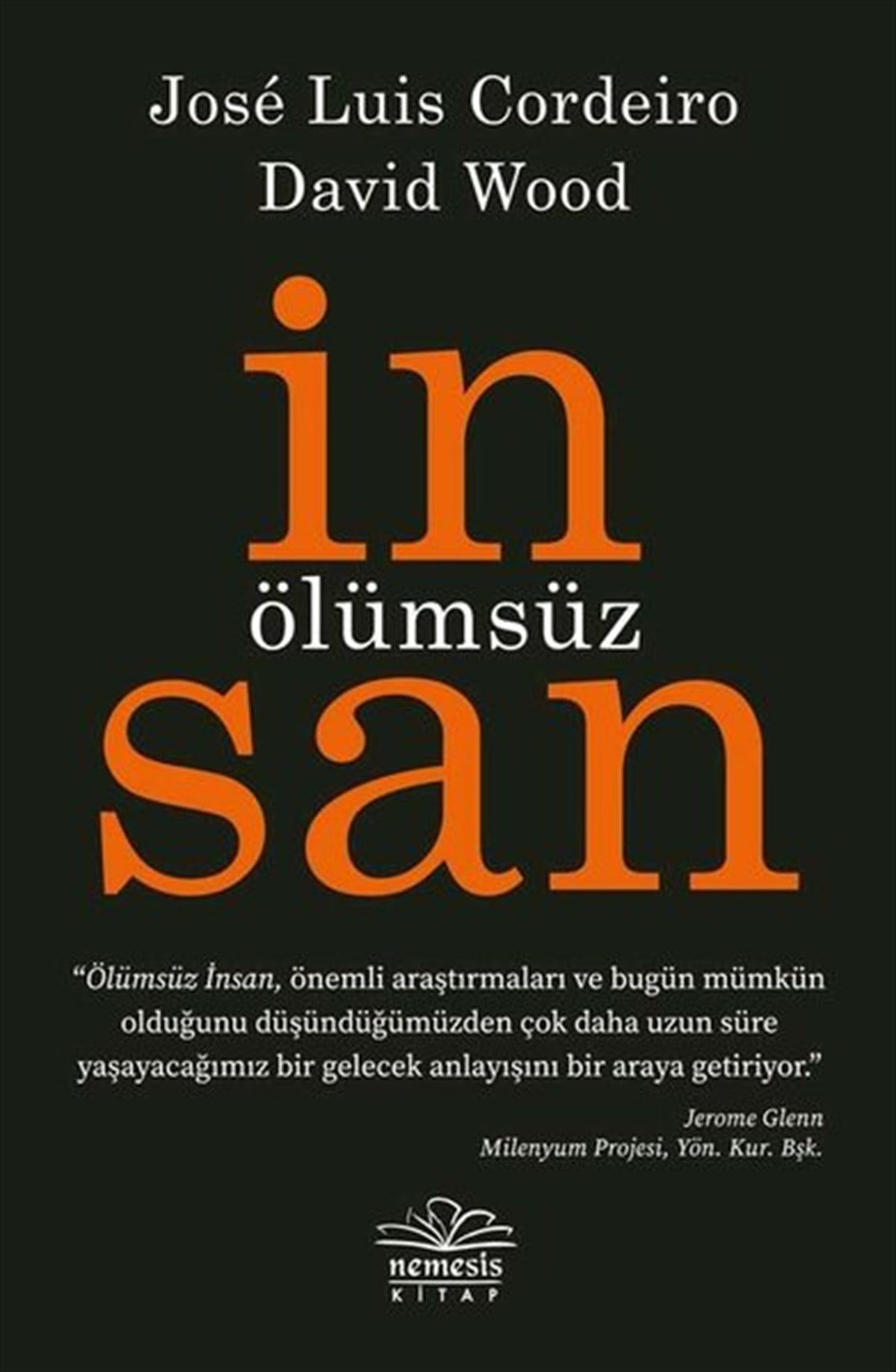 David WoodPopüler Bilim KitaplarıÖlümsüz İnsan