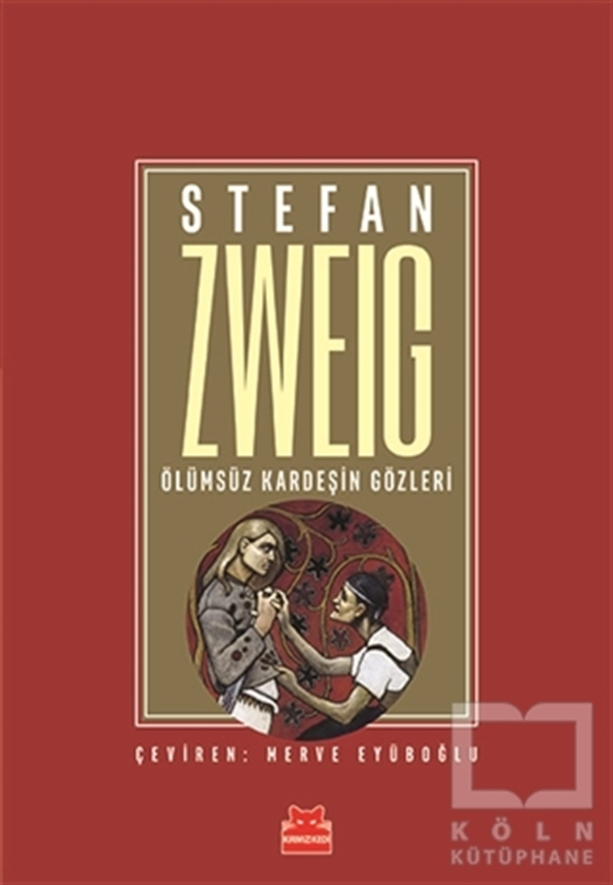 Stefan ZweigKlasiklerÖlümsüz Kardeşin Gözleri