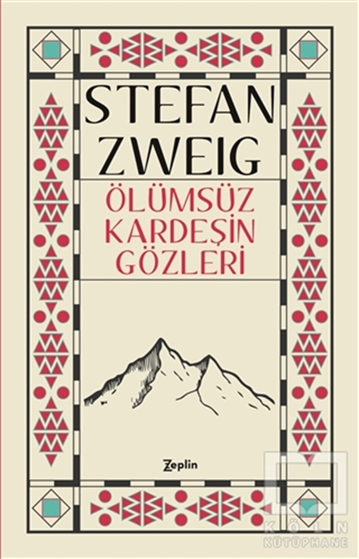 Stefan ZweigÖyküÖlümsüz Kardeşin Gözleri