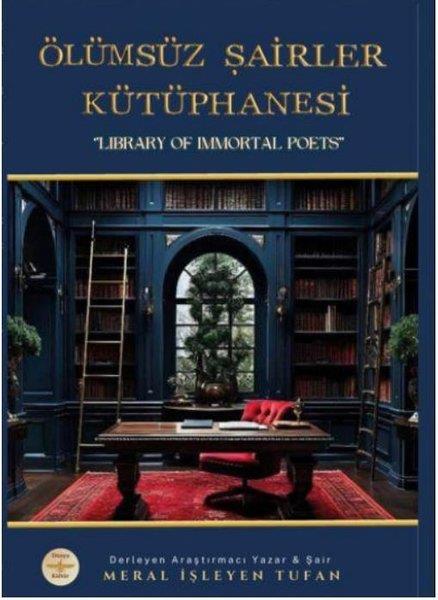 Meral İşleyen TufanEleştiri & Kuram & İnceleme KitaplarıÖlümsüz Şairler Kütüphanesi