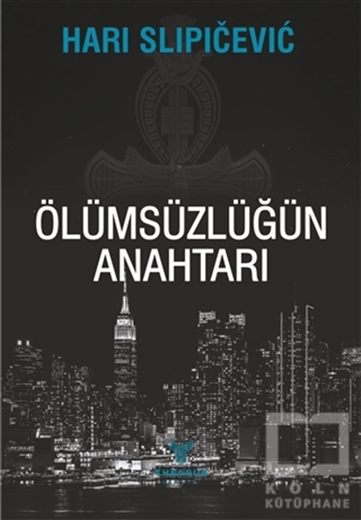 Hari SlipicevicFantastik Kitaplar & Fantastik RomanlarÖlümsüzlüğün Anahtarı