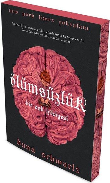 Dana SchwartzDünya RomanÖlümsüzlük - Bir Aşk Hikayesi