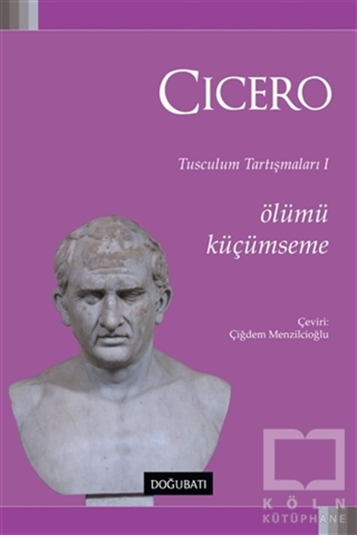 Marcus Tullius CiceroDiğerÖlümü Küçümseme