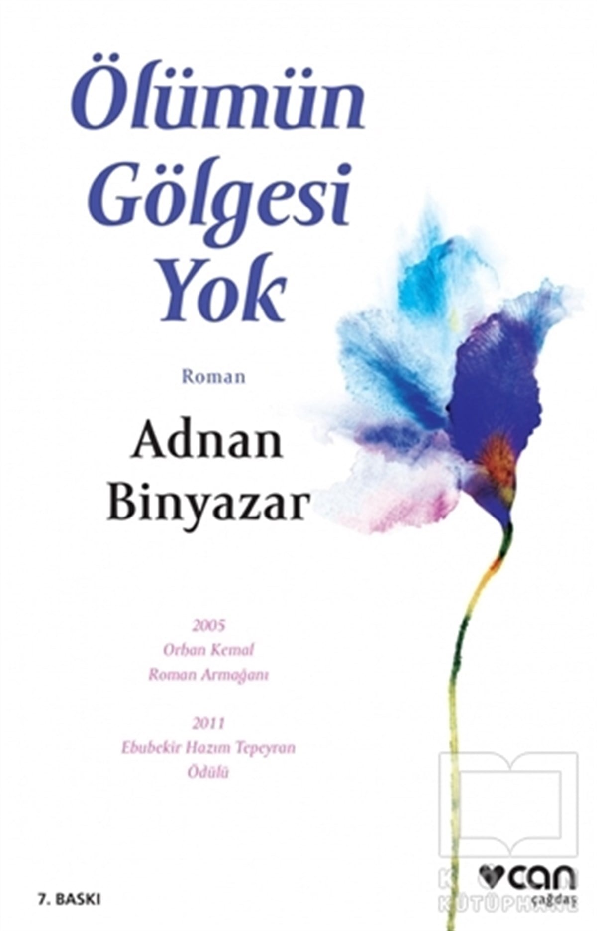 Adnan BinyazarTürkçe RomanlarÖlümün Gölgesi Yok