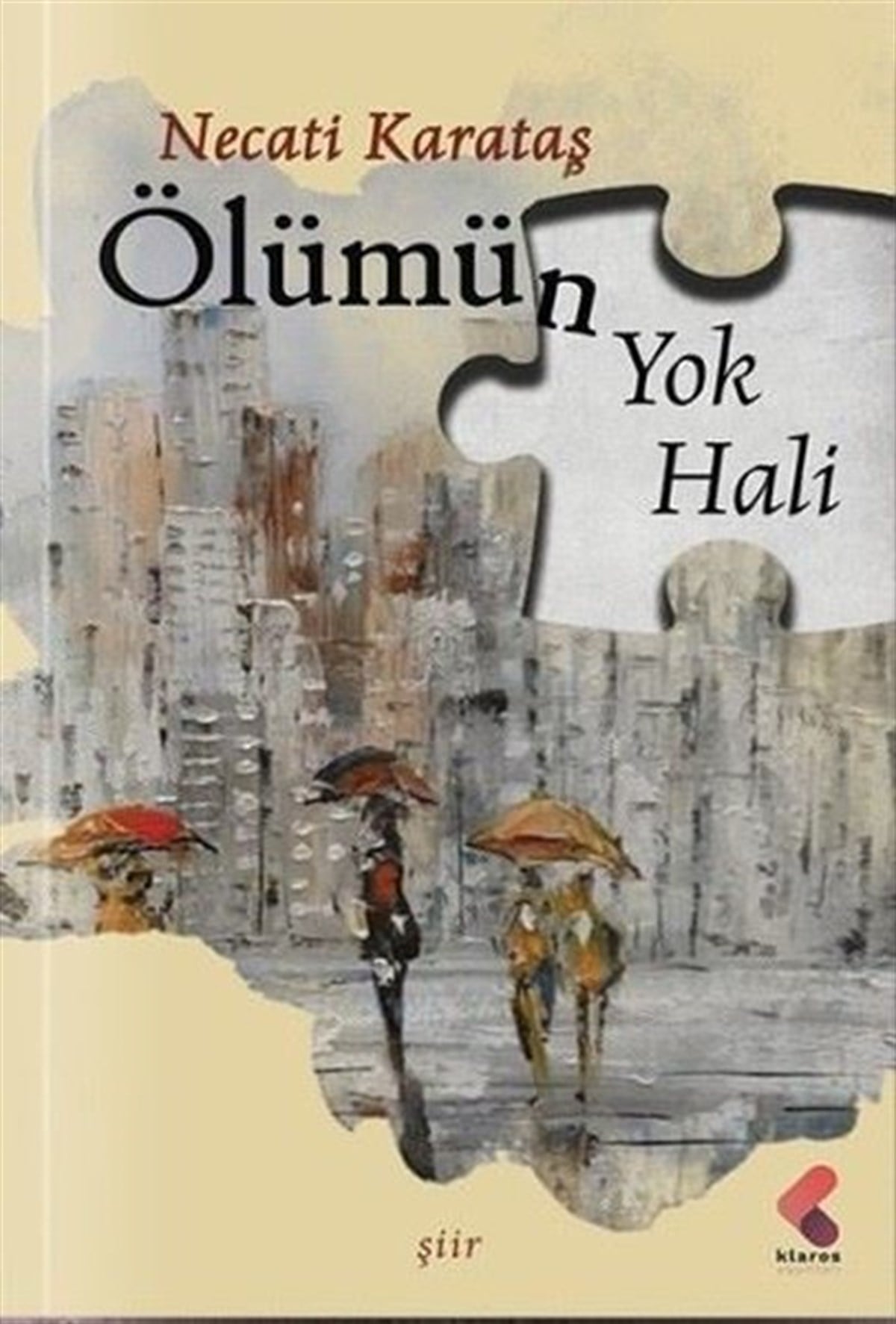 Necati KarataşTürk ŞiiriÖlümün Yok Hali