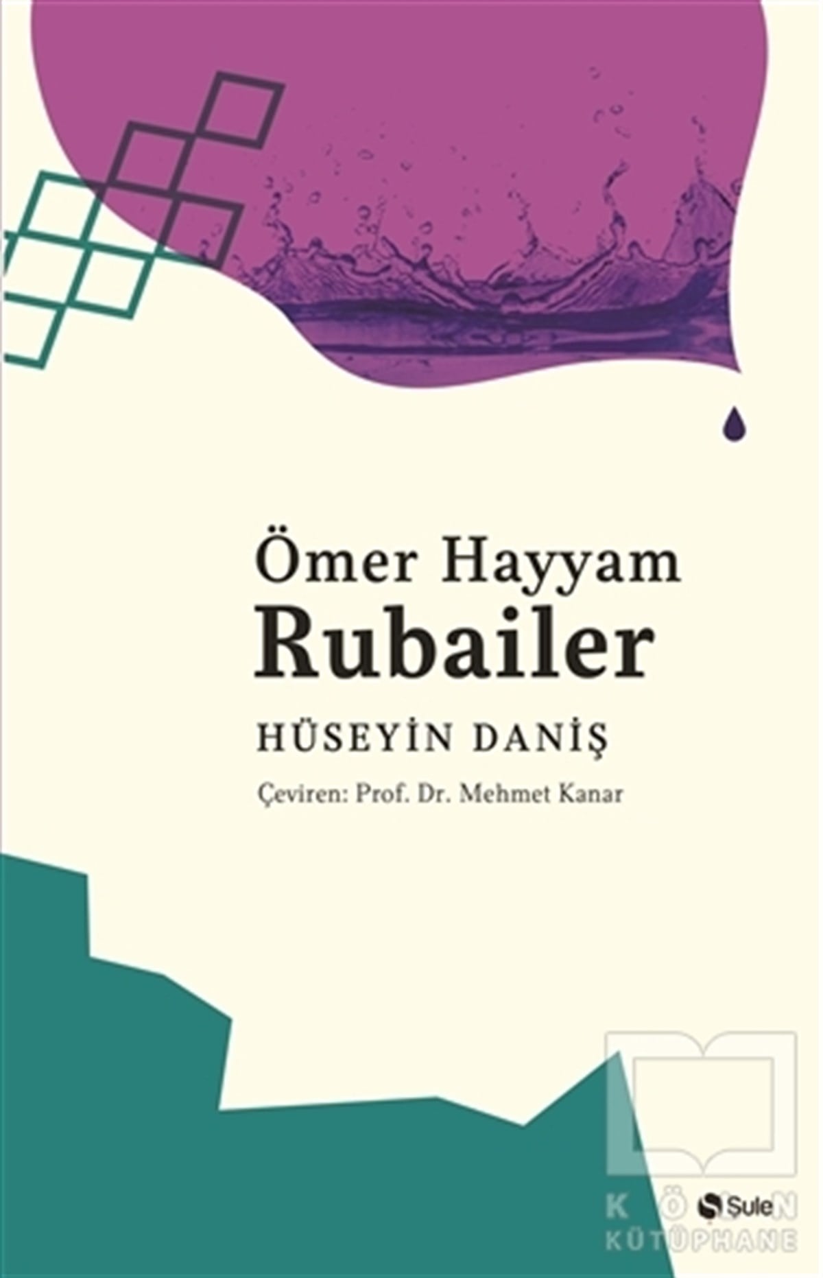 Hüseyin DanişŞiirÖmer Hayyam - Rubailer
