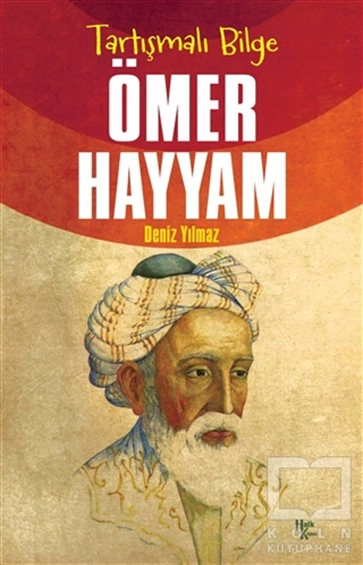 Deniz YılmazBiyografi & Otobiyografi KitaplarıÖmer Hayyam