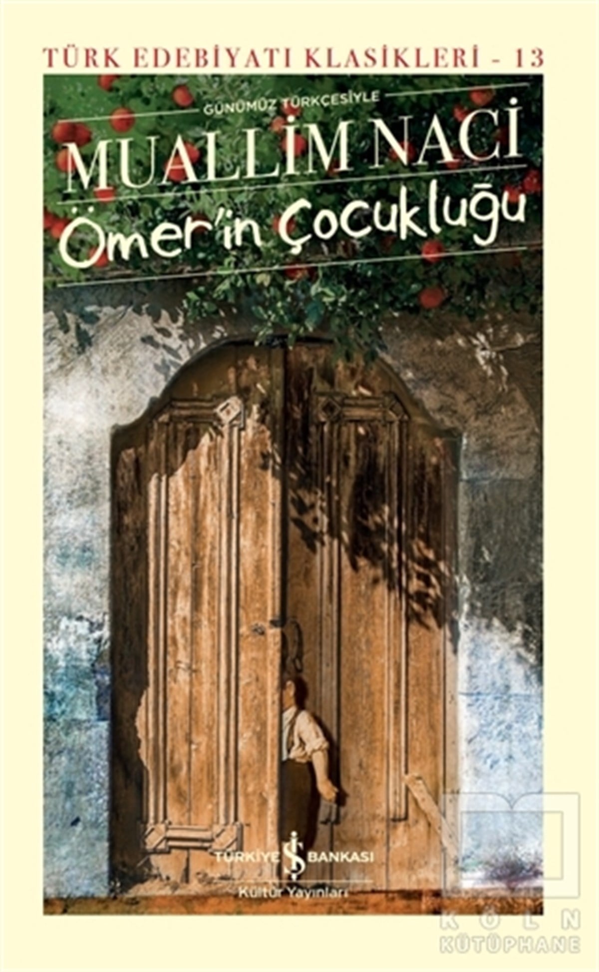 Muallim NaciDünya Klasikleri & Klasik KitaplarÖmer’in Çocukluğu (Ciltli)