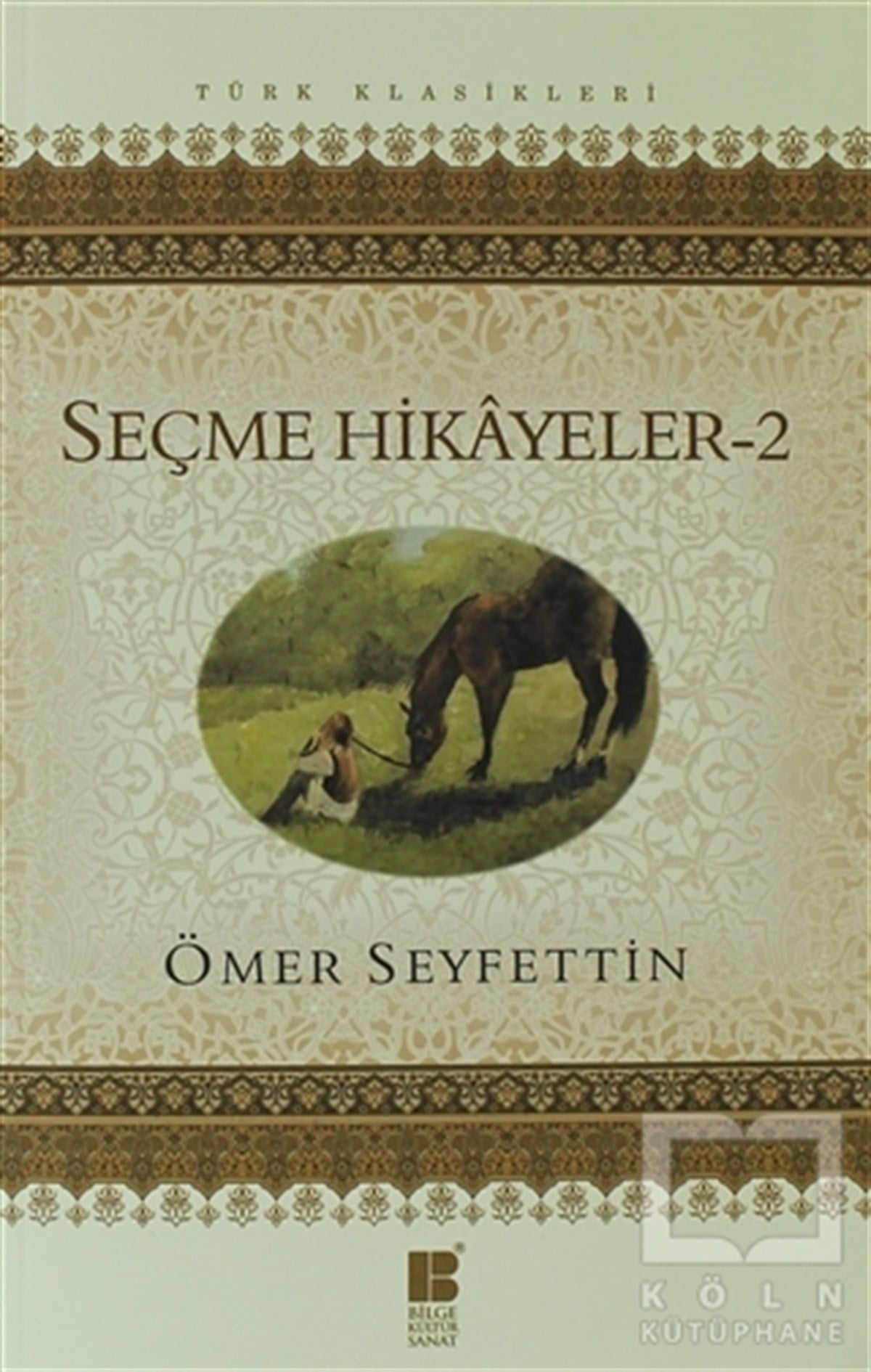 Ömer SeyfettinTürk EdebiyatıÖmer Seyfettin Seçme Hikayeler 2