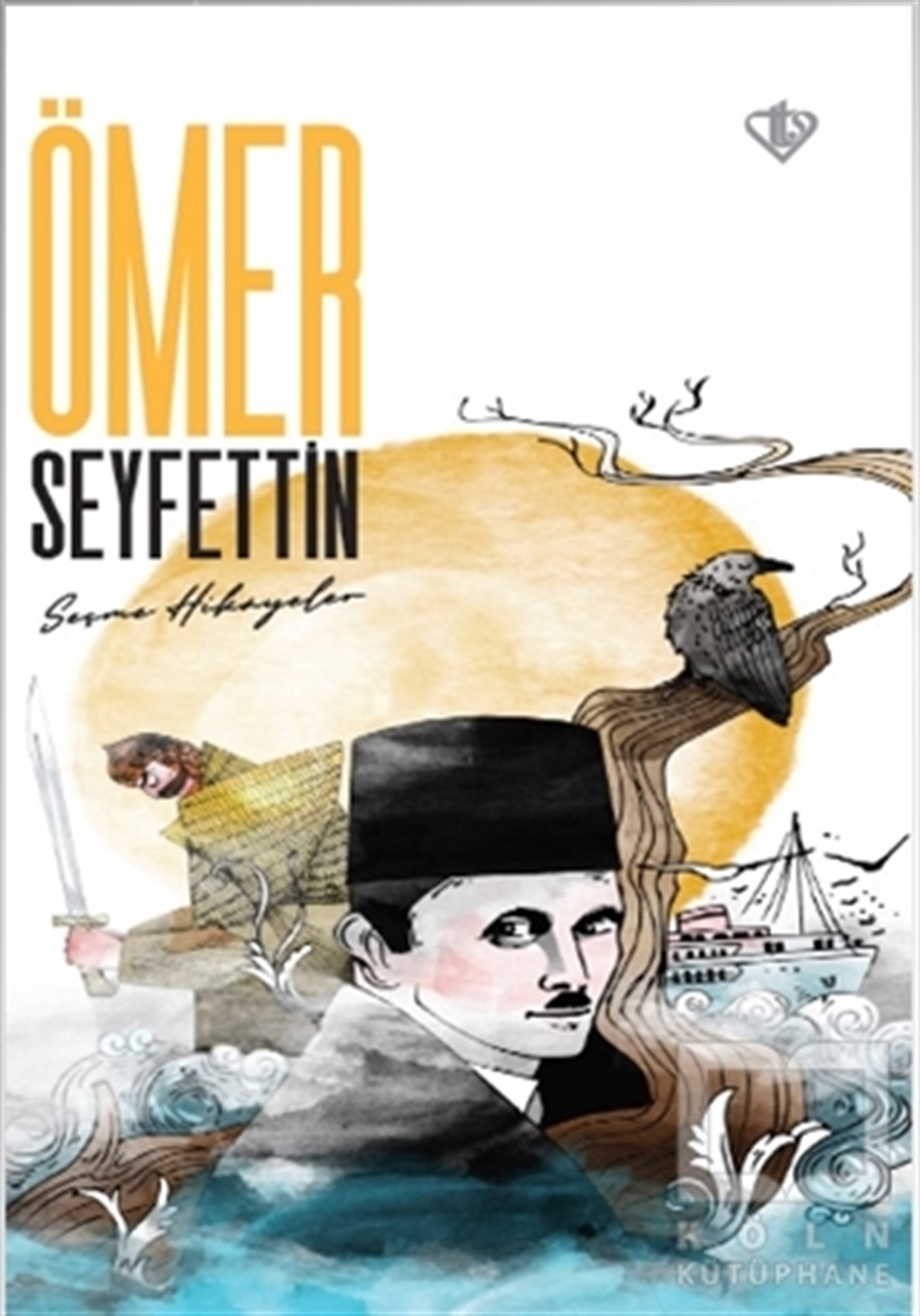 Ömer SeyfettinDünya Klasikleri & Klasik KitaplarÖmer Seyfettin Seçme Hikayeler