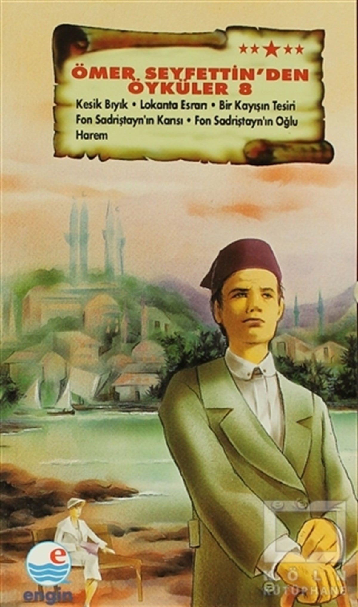 Mehmet HengirmenHikayelerÖmer Seyfettin’den Öyküler 8