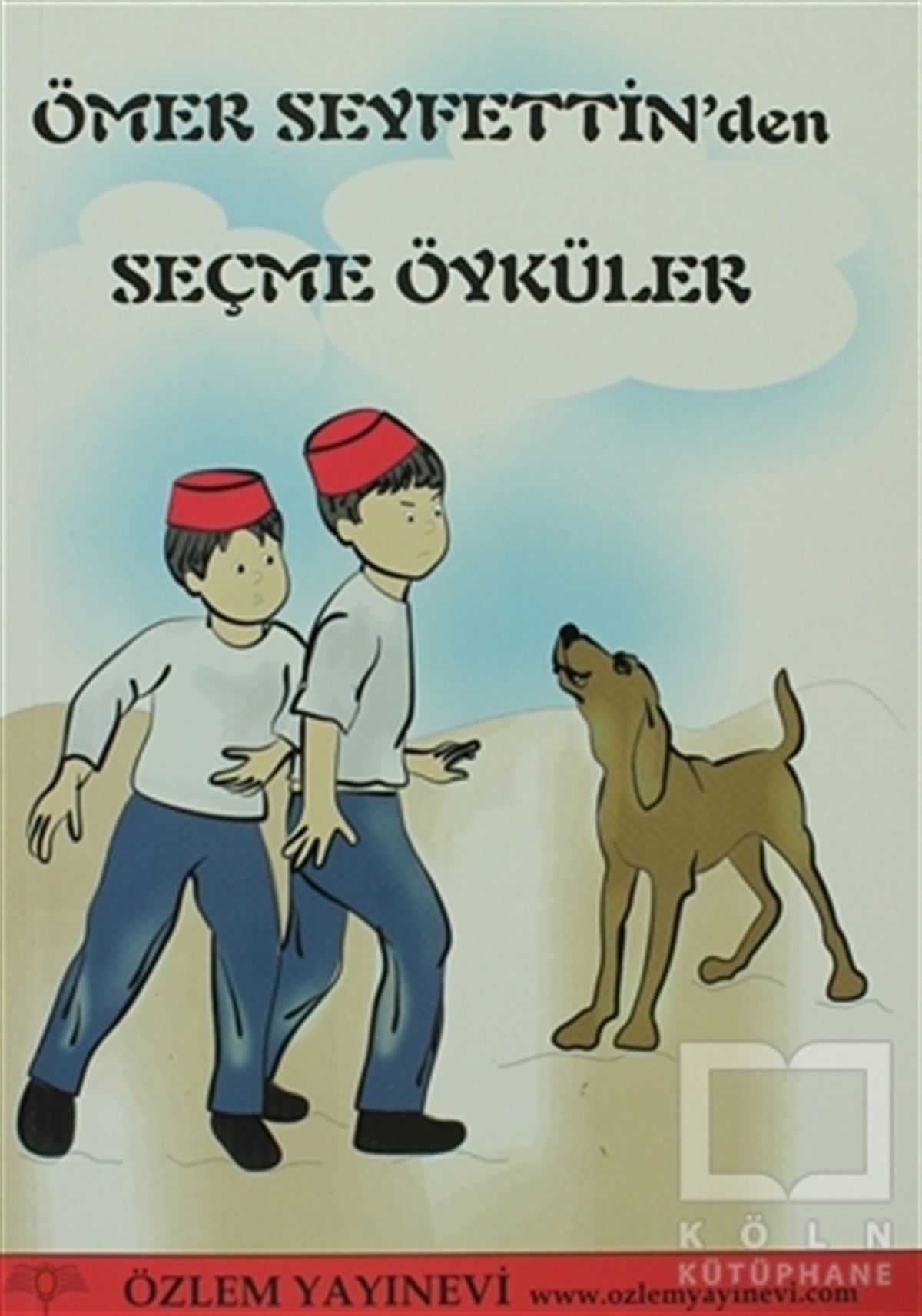KolektifHikayelerÖmer Seyfettin’den Seçme Öyküler