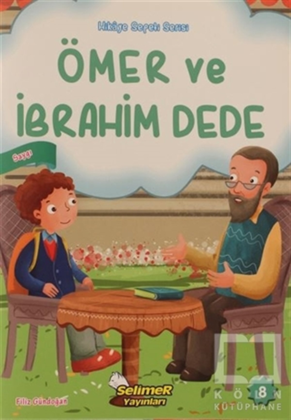 Filiz GündoğanÇocuk Hikaye KitaplarıÖmer ve İbrahim Dede