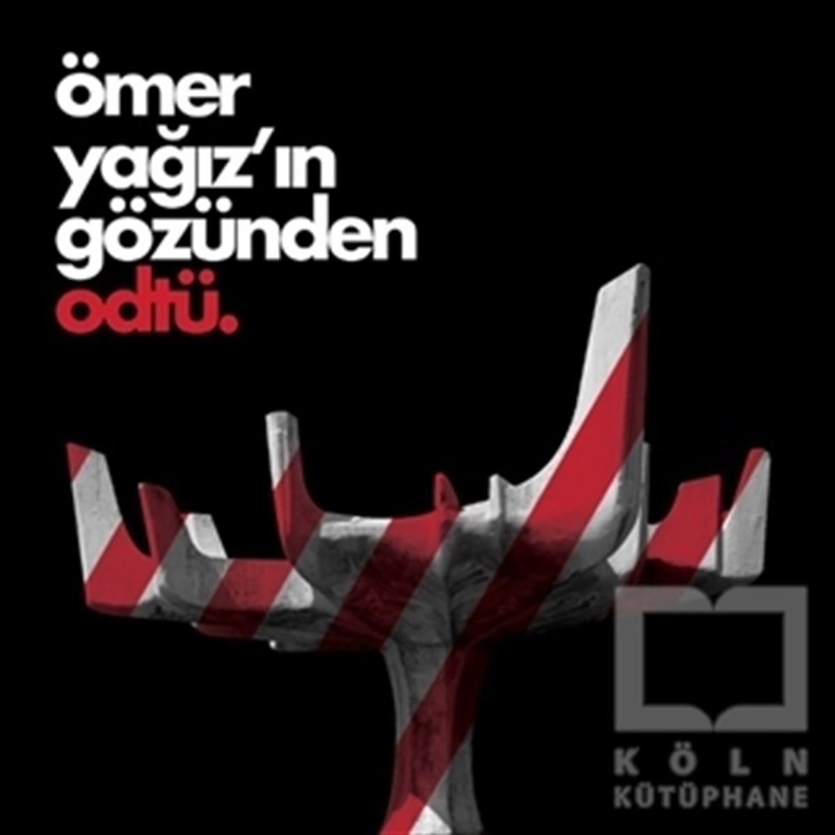 Ömer YağızAkademikÖmer Yağız’ın Gözünden ODTÜ