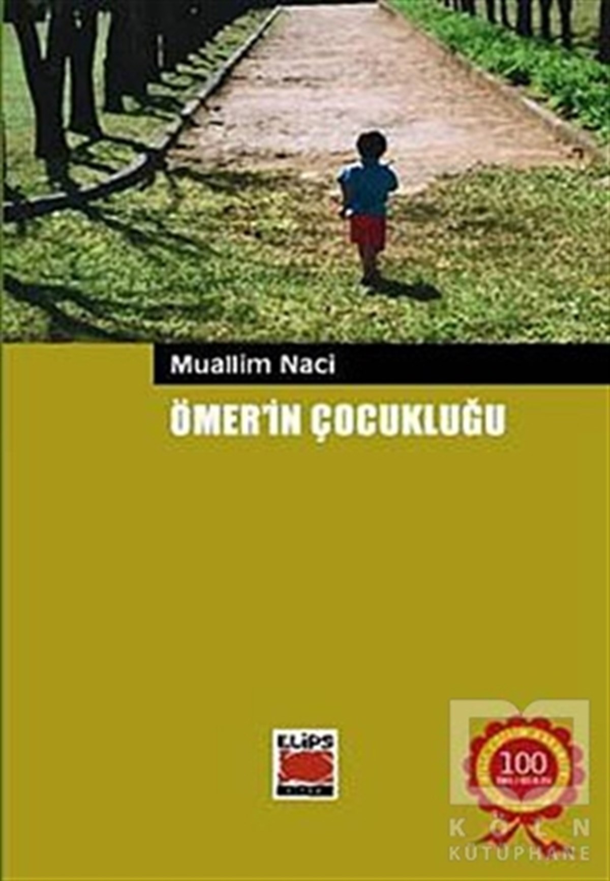 Muallim NaciHikayelerÖmer’in Çocukluğu