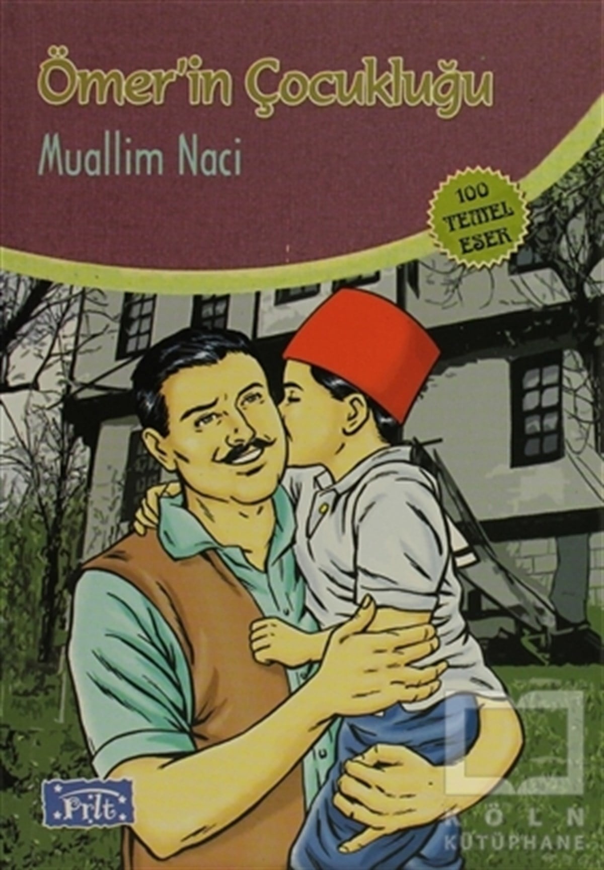 Muallim NaciHikayelerÖmer’in Çocukluğu