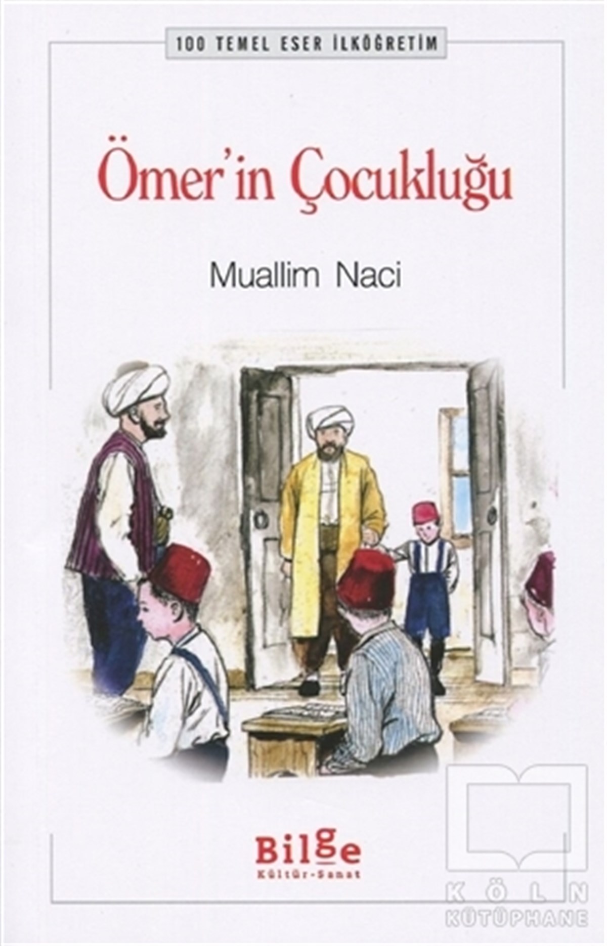 Muallim NaciTürk Edebiyatı KitaplarıÖmer’in Çocukluğu
