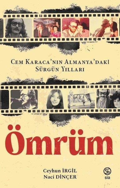 Ceyhun İrgilAnı & Mektup & Günlük KitaplarıÖmrüm - Cem Karaca'nın Almanya'daki Sürgün Yılları