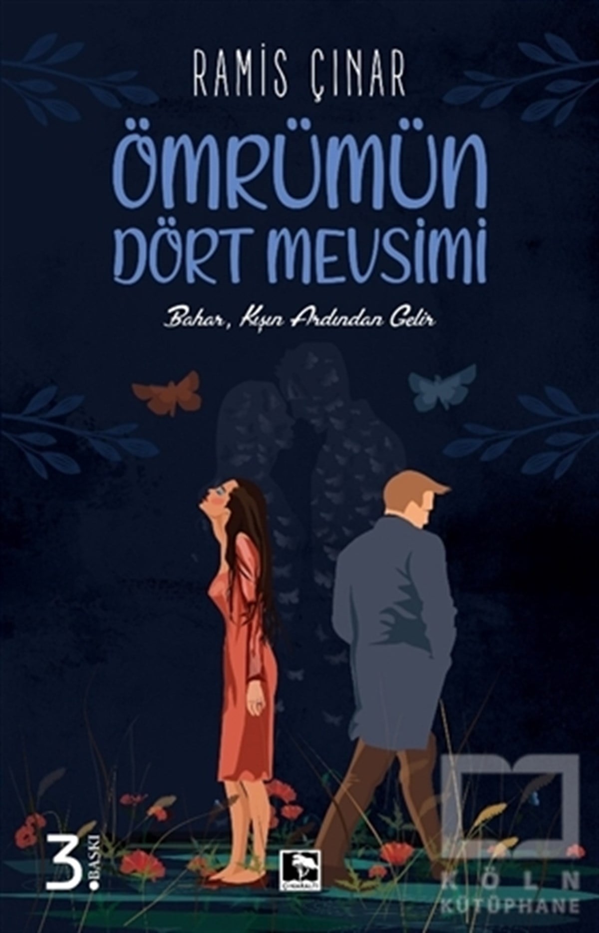 Ramis ÇınarTürkçe RomanlarÖmrümün Dört Mevsimi