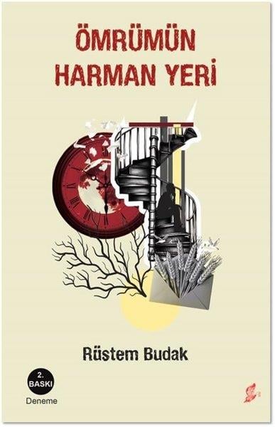 Rüstem BudakDeneme KitaplarıÖmrümün Harman Yeri