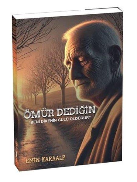 Emir KaraalpTürk ŞiiriÖmür Dediğin