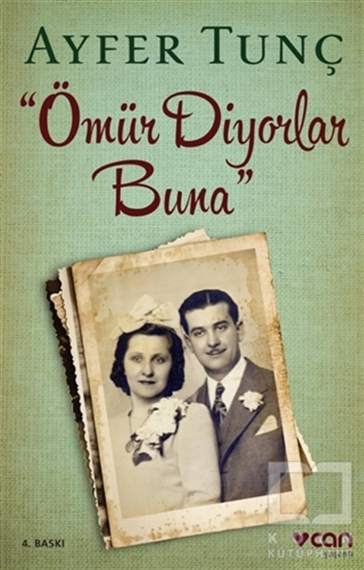 Ayfer TunçAnı - Mektup - GünlükÖmür Diyorlar Buna