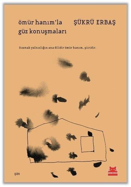Şükrü ErbaşTürk ŞiiriÖmür Hanım'la Güz Konuşmaları