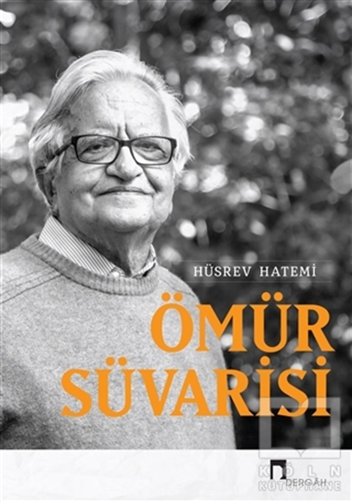Hüsrev HatemiAnı & Mektup & Günlük KitaplarıÖmür Süvarisi